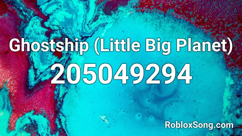 Ghostship (Little Big Planet) Roblox ID