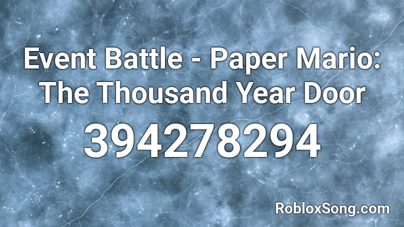 Event Battle - Paper Mario: The Thousand Year Door Roblox ID