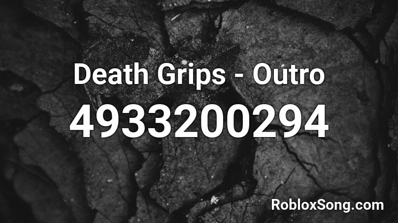 Death Grips - Outro Roblox ID