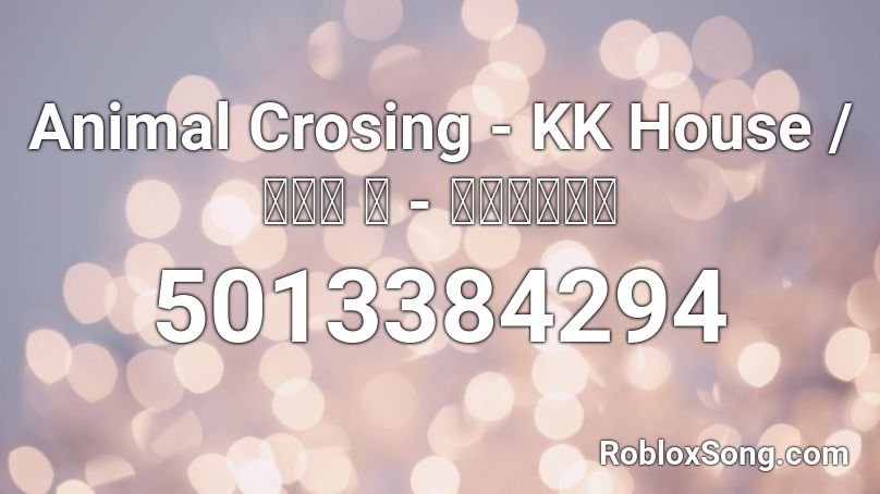 Animal Crosing - KK House Roblox ID