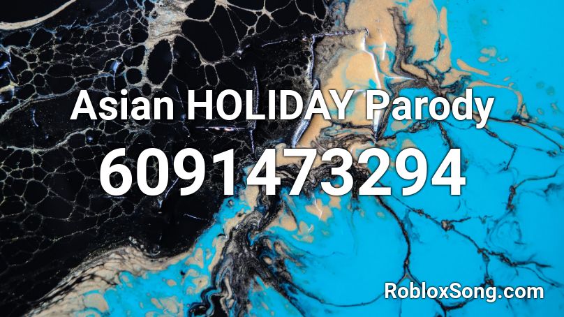 Asian Holiday Parody Roblox Id Roblox Music Codes - asian song roblox