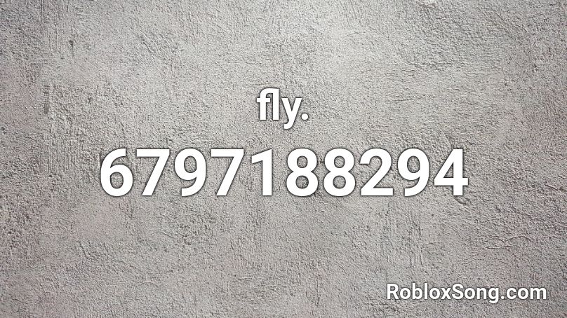 fly. Roblox ID