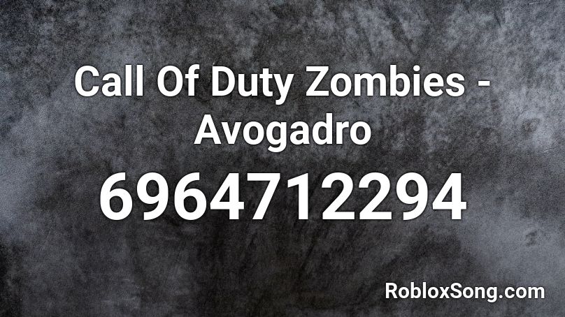 Call Of Duty Zombies - Avogadro Roblox ID
