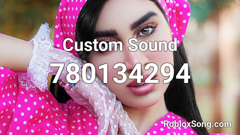 Custom Sound Roblox ID