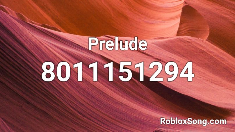 Prelude Roblox ID