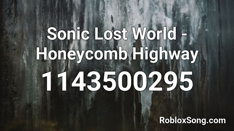 Sonic Lost World - Honeycomb Highway Roblox ID