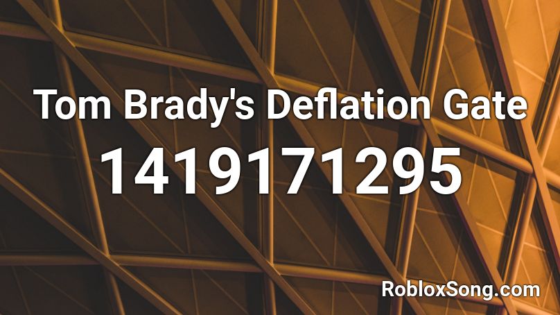 Tom Brady's Deflation Gate Roblox ID