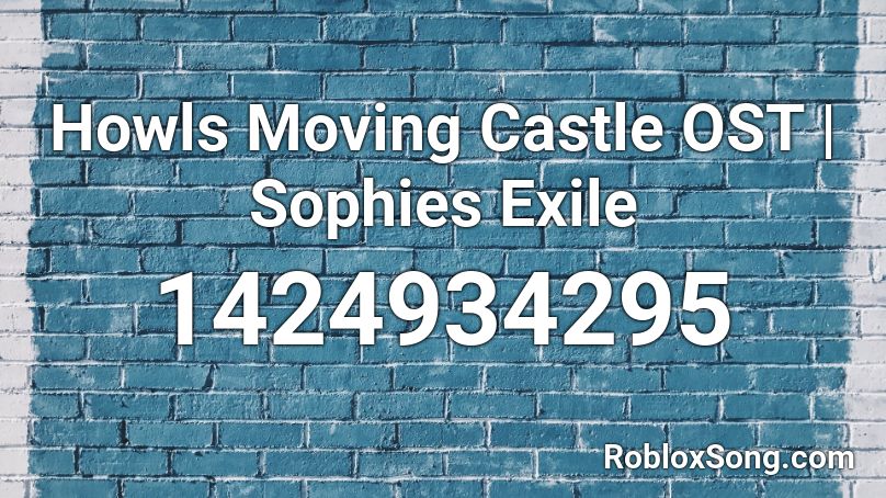 Howls Moving Castle OST | Sophies Exile Roblox ID