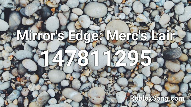 Mirror's Edge: Merc's Lair Roblox ID