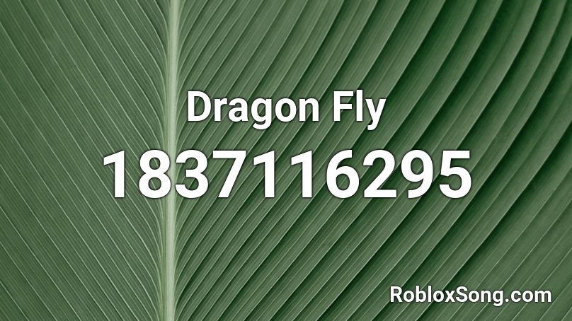 Dragon Fly Roblox ID