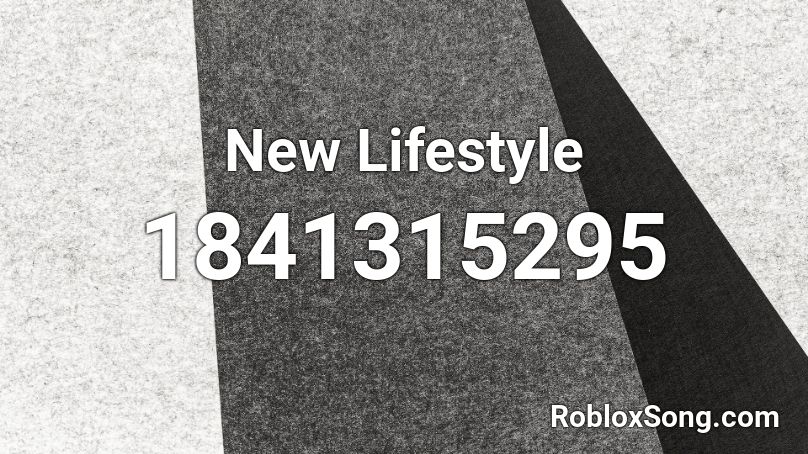 New Lifestyle Roblox ID