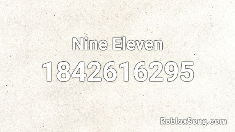 Nine Eleven Roblox ID