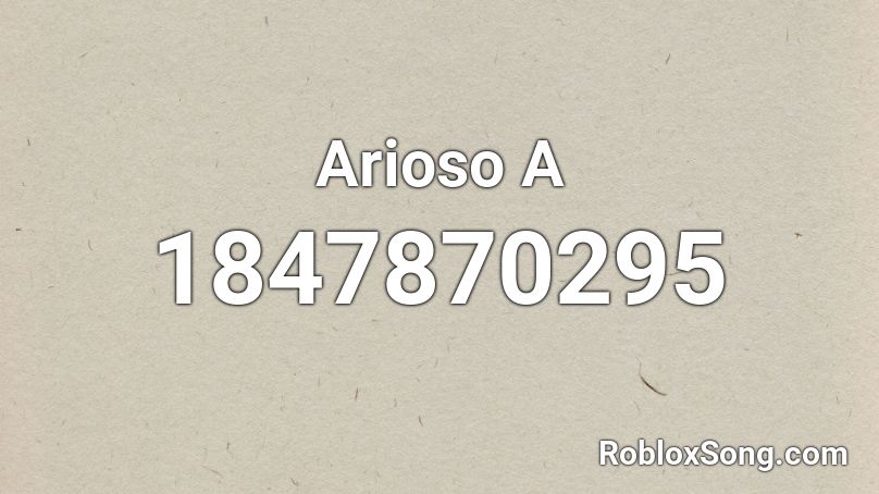 Arioso A Roblox ID