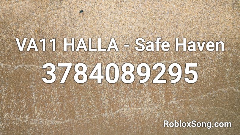 VA11 HALLA - Safe Haven Roblox ID