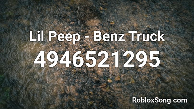Lil Peep Benz Truck Roblox Id Roblox Music Codes - roblox id lil peep