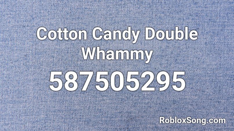 Cotton Candy Double Whammy Roblox ID
