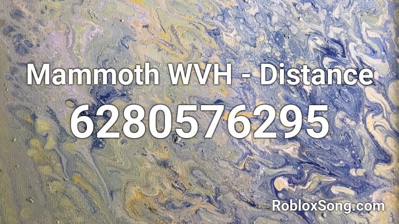 Mammoth WVH - Distance Roblox ID