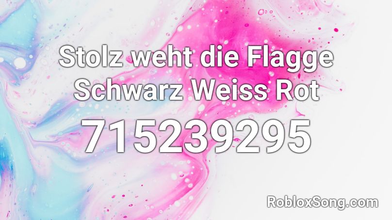 Stolz weht die Flagge Schwarz Weiss Rot Roblox ID