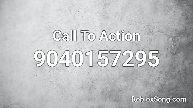 Call To Action Roblox ID