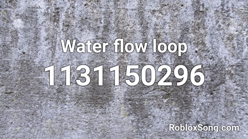 Water flow loop Roblox ID