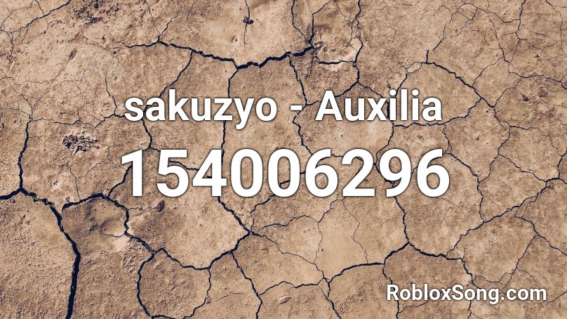 sakuzyo - Auxilia Roblox ID