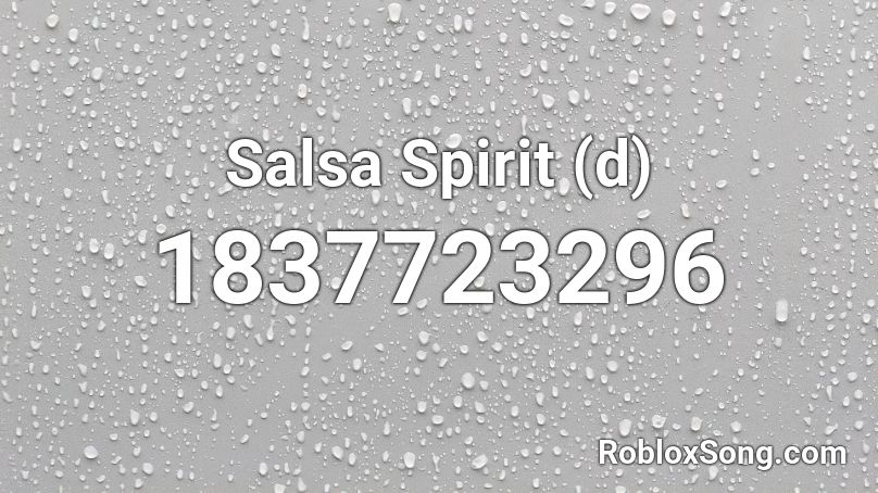 Salsa Spirit (d) Roblox ID
