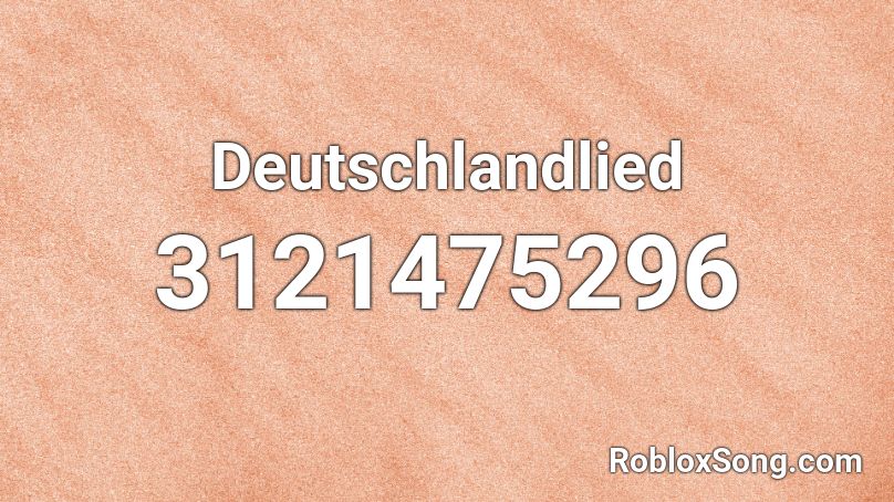 Deutschlandlied Roblox ID