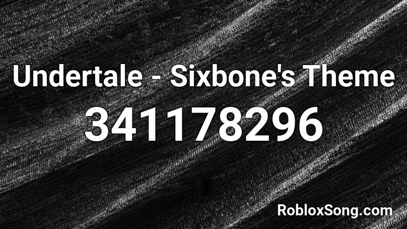 Undertale - Sixbone's Theme Roblox ID