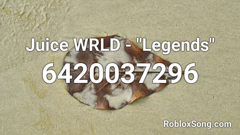 Juice Wrld Legends Roblox Id Roblox Music Codes - roblox juice wrld legends