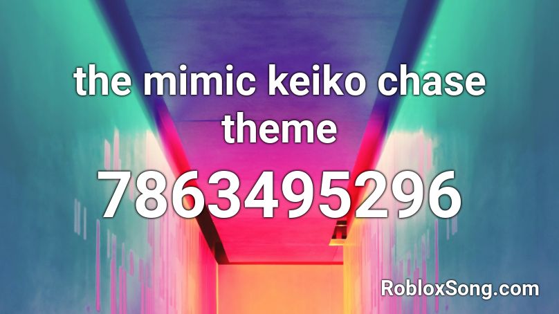 keiko chase theme Roblox ID