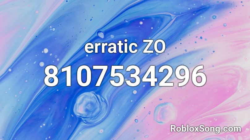 erratic's ZO Roblox ID