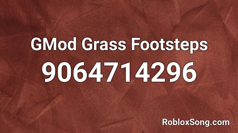 GMod Grass Footsteps Roblox ID