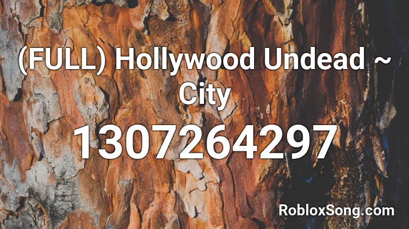 (FULL)  Hollywood Undead ~ City Roblox ID