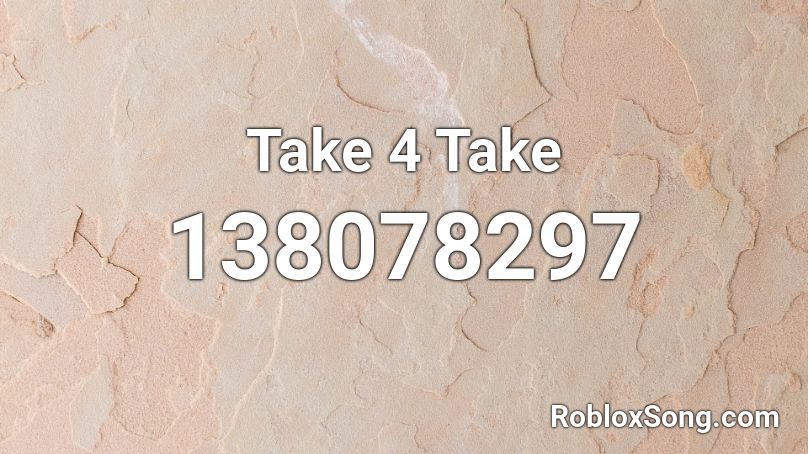 Take 4 Take Roblox Id Roblox Music Codes - the hardy boyz roblox song id