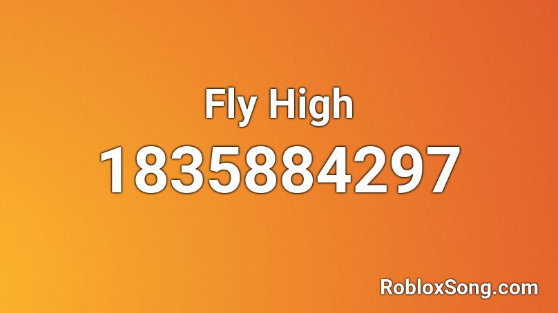 Fly High Roblox ID