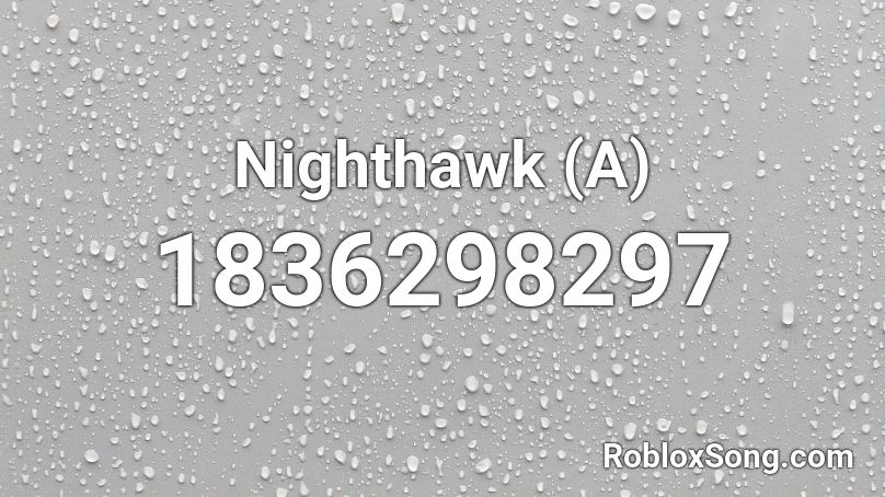 Nighthawk (A) Roblox ID