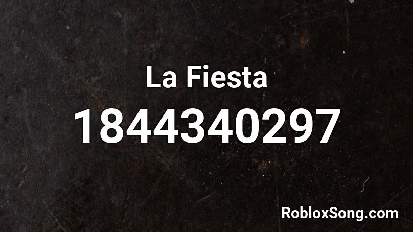 FIESTA Roblox Song Codes 