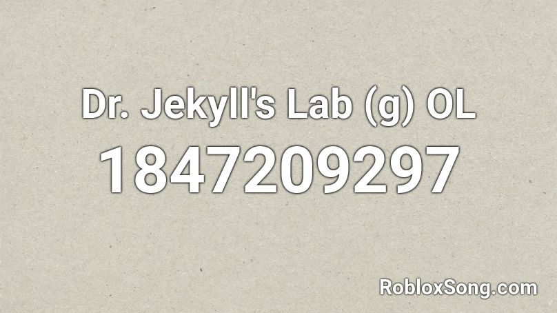 Dr. Jekyll's Lab (g) OL Roblox ID