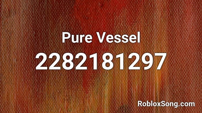 Pure Vessel Roblox ID