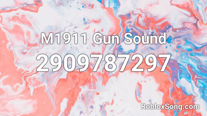 M1911 Gun Sound Roblox ID