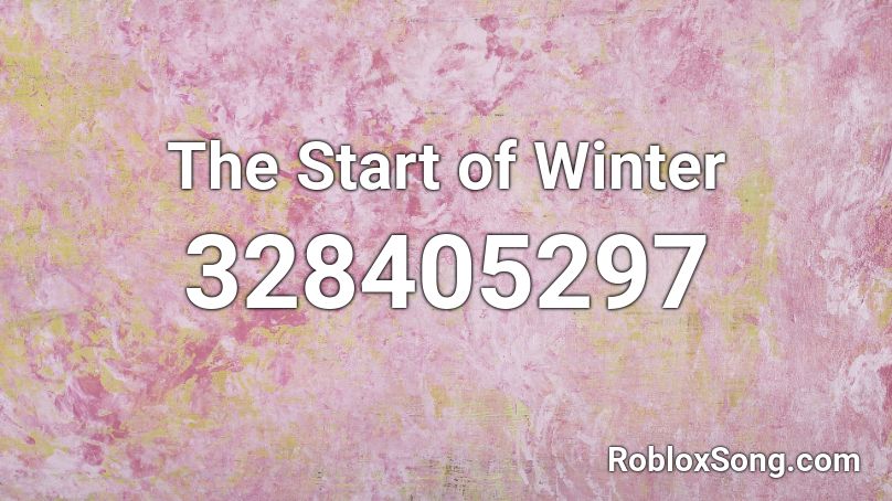 The Start of Winter Roblox ID