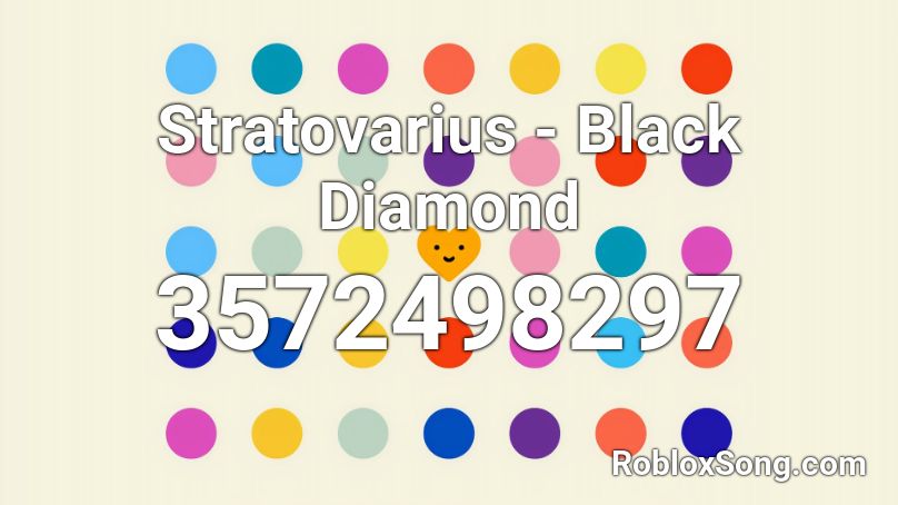 Stratovarius - Black Diamond Roblox ID