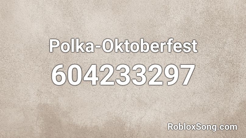 Polka-Oktoberfest Roblox ID