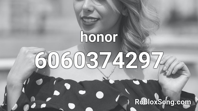 honor Roblox ID