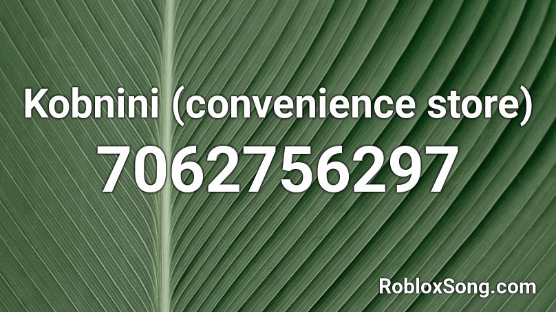 Kobnini (convenience store) Roblox ID