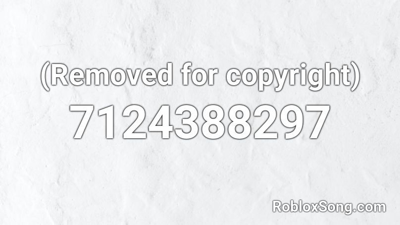 (Removed for copyright) Roblox ID