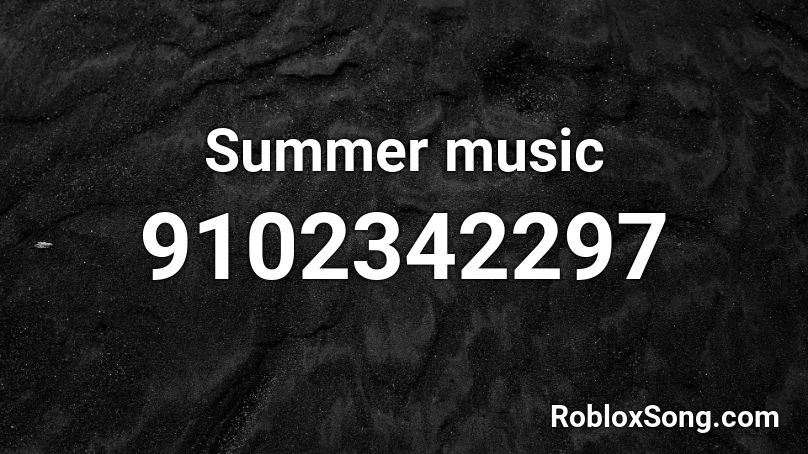 Summer music Roblox ID