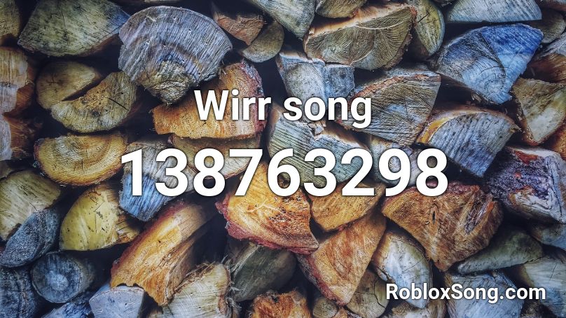 Wirr song Roblox ID