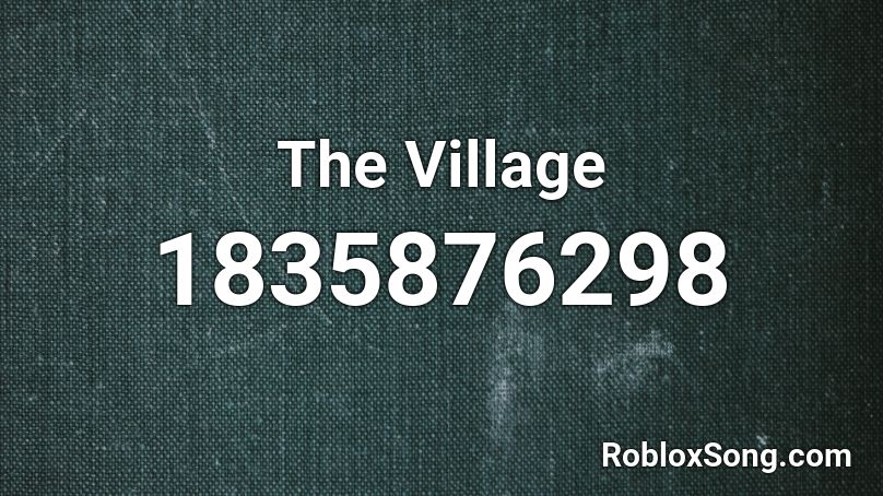 The Village Roblox ID