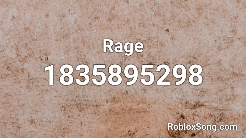 Rage Roblox ID